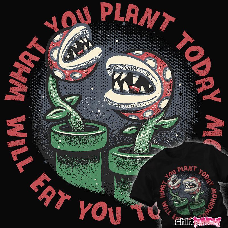 ShirtPunch: Plant Today Eat Tomorrow