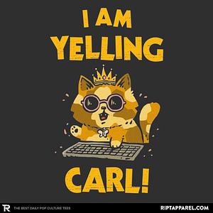 Graphic for I Am Yelling Carl!