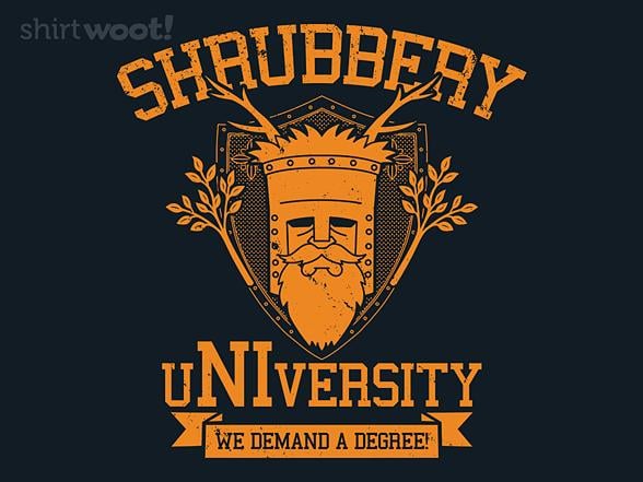 Woot!: Shrubbery University