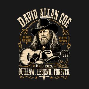 Graphic for Outlaw Country Icon David Allan Coe 1939-2026 Memorial, Rip DAC