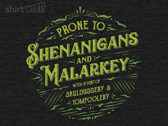Woot!: Prone To Shenanigans and Malarkey