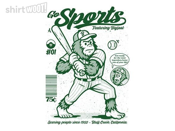 Woot!: Go Sports Bigfoot