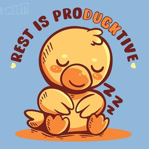 Graphic for Rest is ProDUCKtive