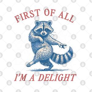 Graphic for First-of-all-im-a-delight