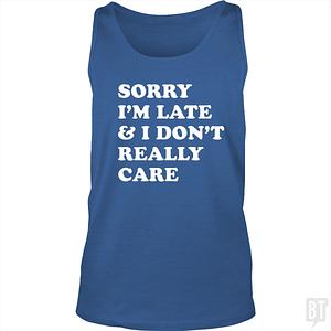 Graphic for Sorry I'm Late Tank Top