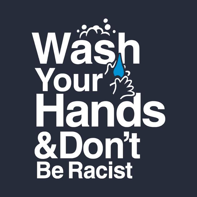 TeePublic: Wash Your Hands and Don't Be Racist