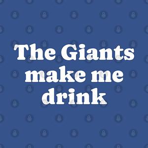 Graphic for The Giants make me drink