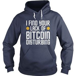 Graphic for I Find Your Lack of Bitcoin Hoodie