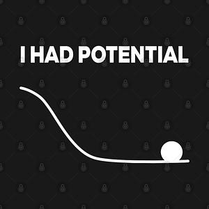Graphic for i-had-potential