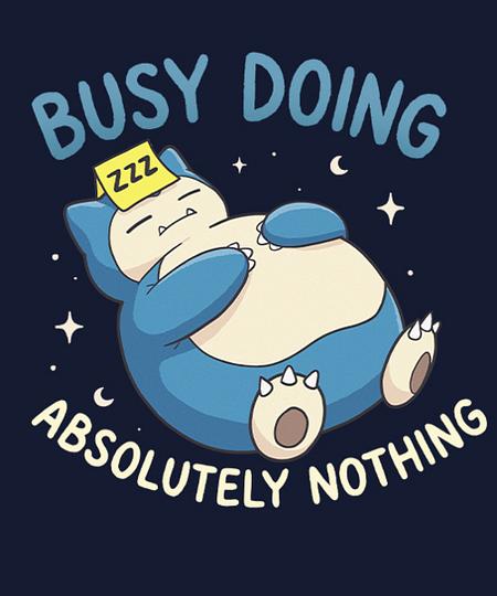 Qwertee: Busy Doing Nothing