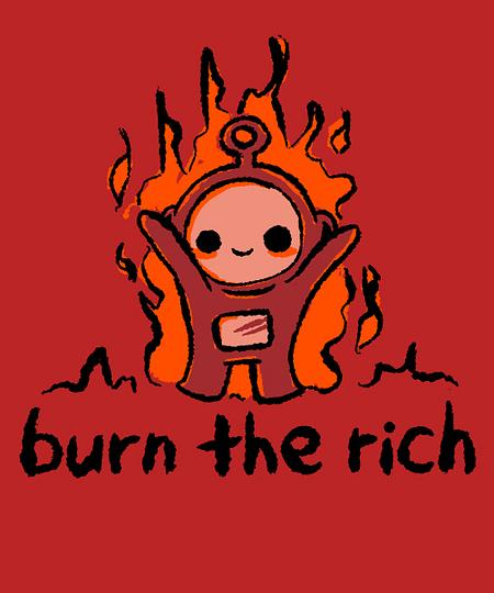 Qwertee: Burn The Rich