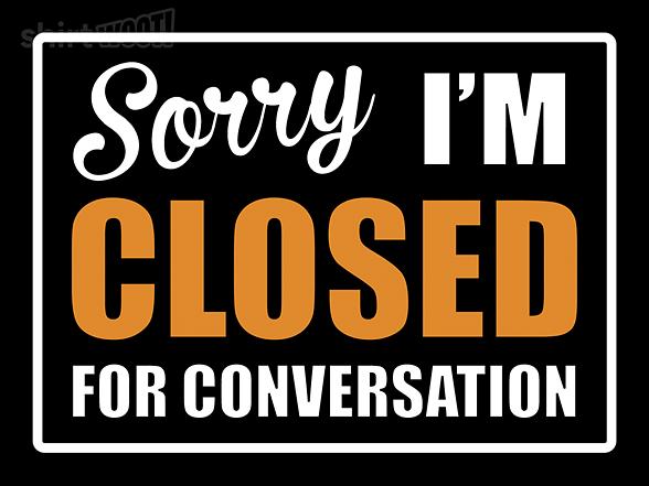 Woot!: Sorry - Closed For Conversation