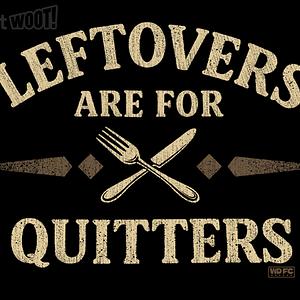 Graphic for Leftovers are for the Quitters