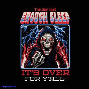 Graphic for The Day I Get Enough Sleep