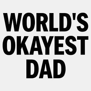 Graphic for World's Okayest Dad