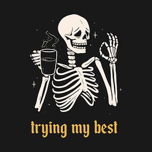 Graphic for Trying My Best