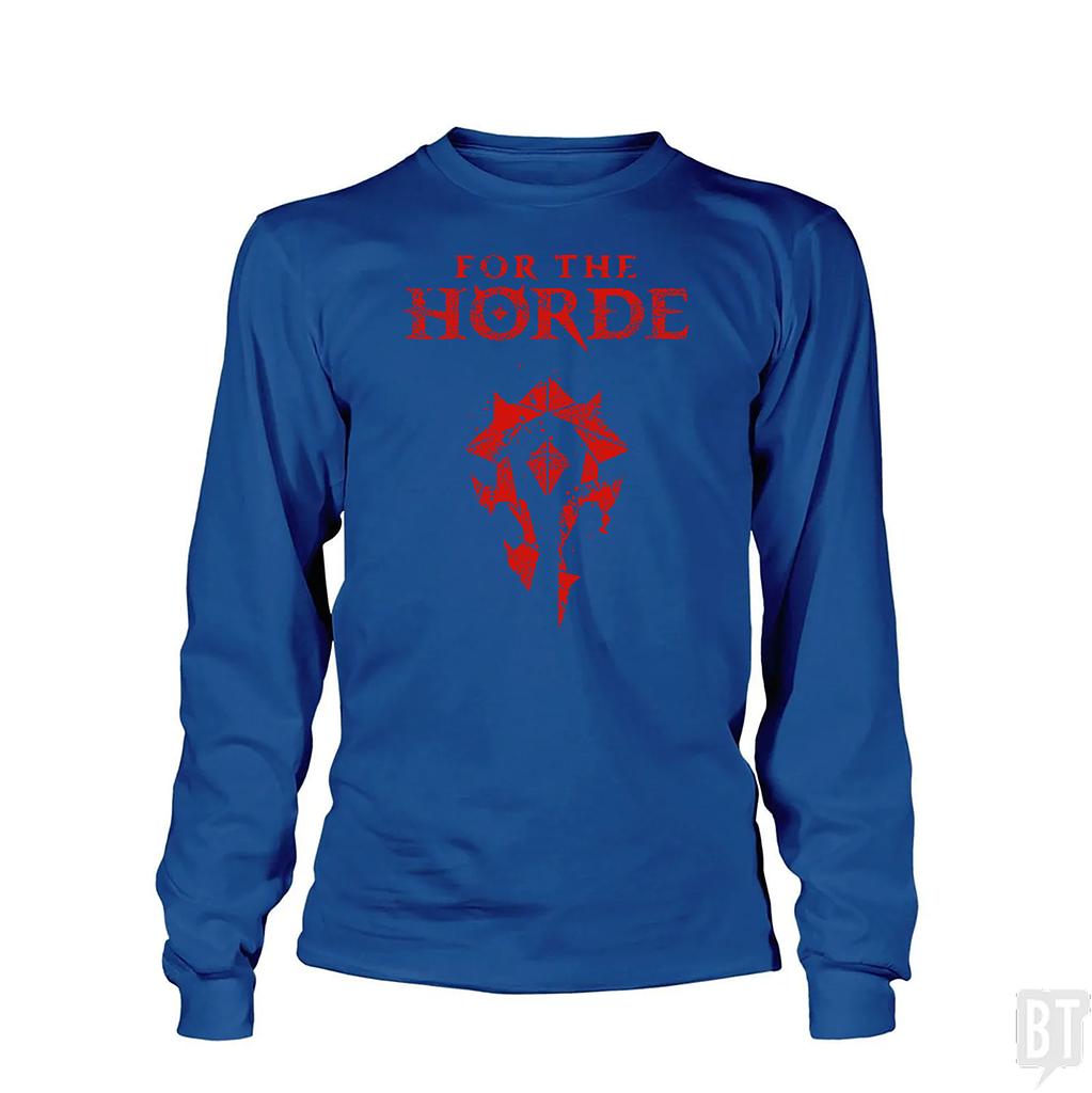 BustedTees: For the Horde Long Sleeve