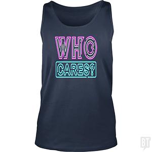 Graphic for Who Cares Tank Top