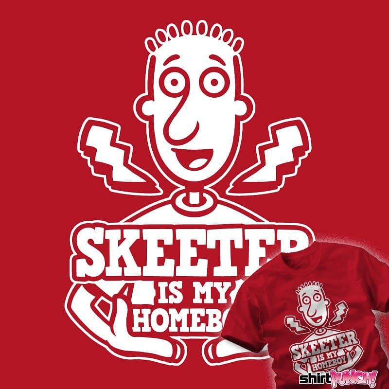 ShirtPunch: Skeeter Is My Homeboy