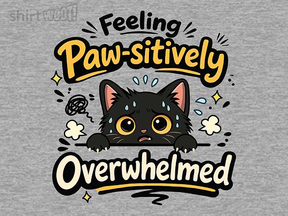Woot!: Pawsitively Overwhelmed