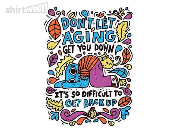Woot!: Don't Let Aging