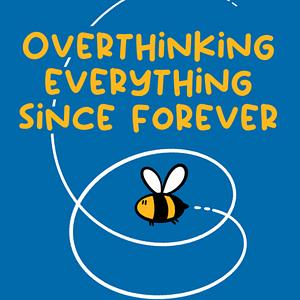 Graphic for Overthinker Bee