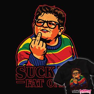 Graphic for Suck My Fat One