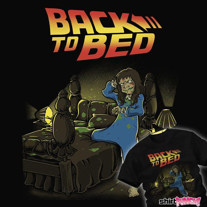 ShirtPunch: Back To Bed