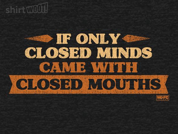 Woot!: Closed Minds, Closed Mouths