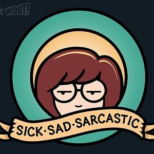 Graphic for Sick, Sad, Sarcastic