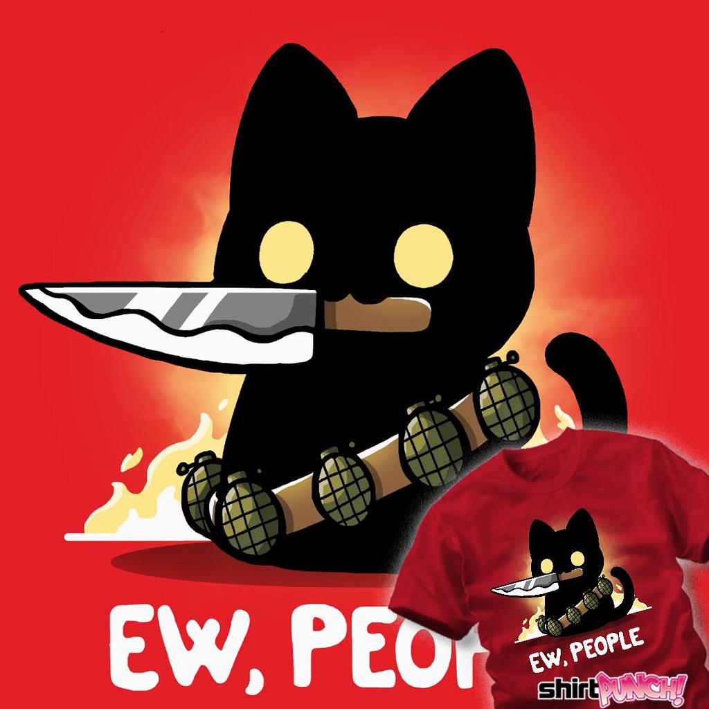 ShirtPunch: Ew, People