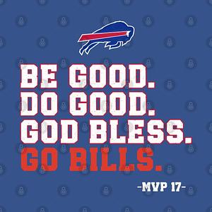 Graphic for Buffalo Bills Fan Shirts Be Good Do Good God Bless Go Bills  M5153