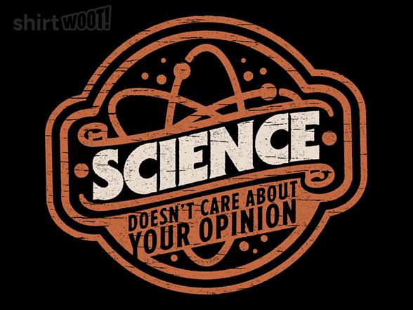 Woot!: Science Doesn't Care About It