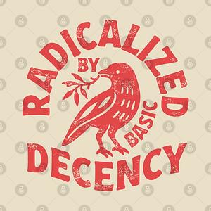 Graphic for radicalized by basic decency