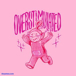 Graphic for Overstimulated