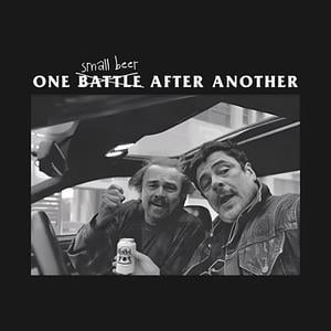Graphic for One Small Beer After Another - comedy memes and film One Battle After Another