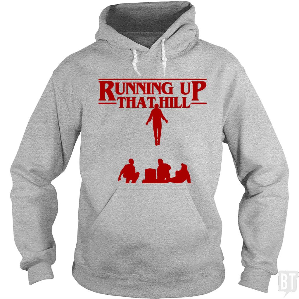BustedTees: Running Up That Hill #2 Hoodie