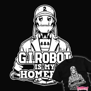 Graphic for G.I. Robot Is My Homeboy