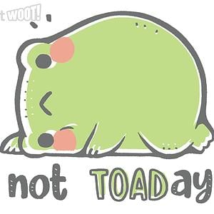 Graphic for Not TOADay