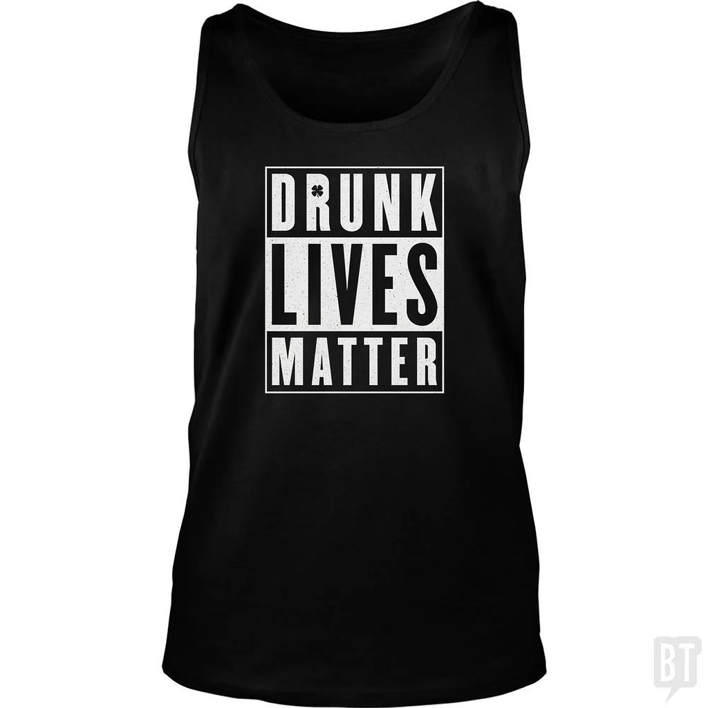 BustedTees: Drunk Lives Matter Tank Top
