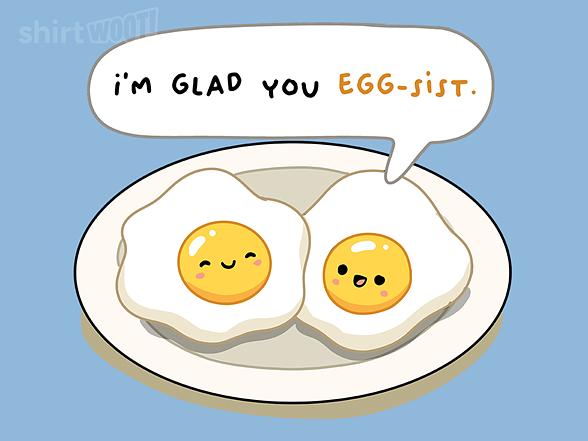 Woot!: Eggsist