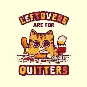 Graphic for Leftovers Are For Quitters