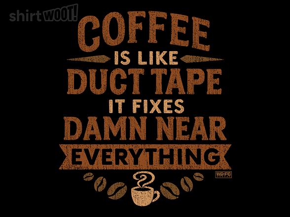 Woot!: Coffee is Like Duct Tape
