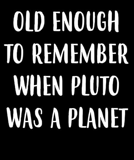 Qwertee: Pluto was a Planet