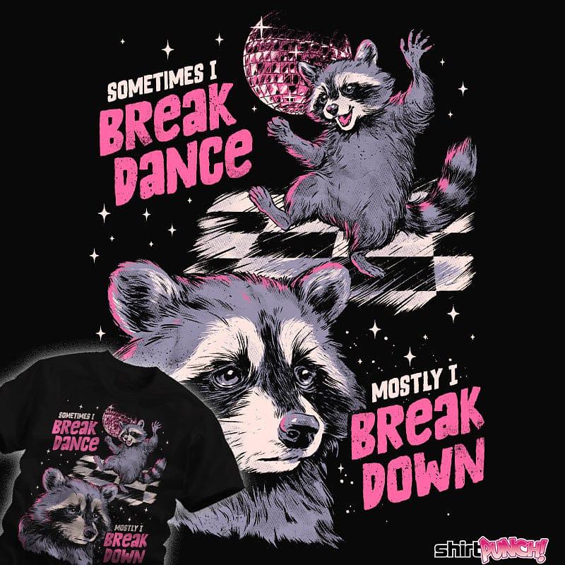 ShirtPunch: Mostly I Break Down