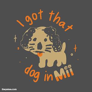 Graphic for That DOG in Mii