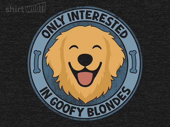 Woot!: Only Interested In Goofy Blondes