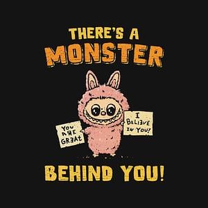 Graphic for There's A Monster Behind You