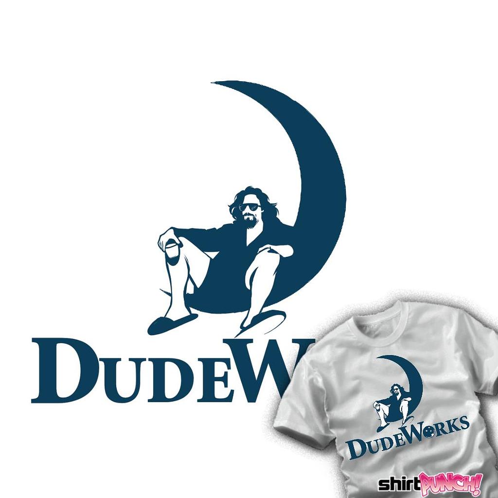 ShirtPunch: DudeWorks