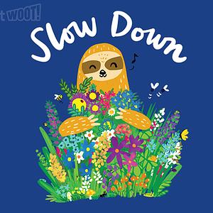Graphic for Slow Down - and enjoy nature